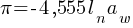 {pi} = - 4,555 l_n a_w