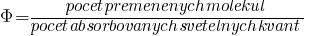 {Phi}= {pocet premenenych molekul}/{pocet absorbovanych svetelnych kvant}